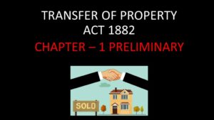 TRANSFER OF PROPERTY ACT-1882 CHAPTER-1