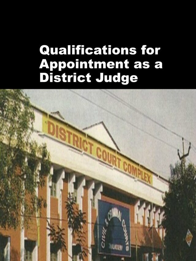 Qualifications for Appointment as a District Judge