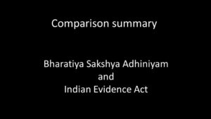 Bharatiya Sakshya Adhiniyam and Indian Evidence Act